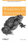 Windows 98 Annoyances : Taking Charge of Windows 98 - Book