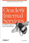 Oracle8i Internal Servies for Waits; Latches; Locks & Memory - Book