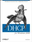 DHCP for Windows 2000 : Managing the Dynamic Host Configuration Protocol - Book