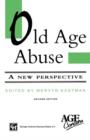 Old Age Abuse : A new perspective - Book