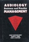 Audiology Business and Practice Management - Book