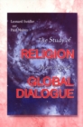 The Study of Religion in an Age of Global Dialogue - Book