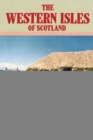 The Western Isles of Scotland - Book