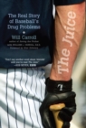 The Juice : The Real Story of Baseball's Drug Problems - Book