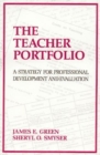 The Teacher Portfolio : A Strategy for Professional Development and Evaluation - Book