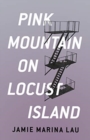 Pink Mountain on Locust Island - Book