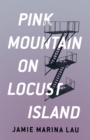 Pink Mountain on Locust Island - eBook