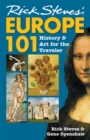 Rick Steves' Europe 101 : History and Art for the Traveler - Book