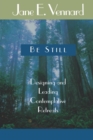 Be Still : Designing and Leading Contemplative Retreats - Book