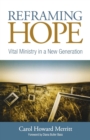 Reframing Hope : Vital Ministry in a New Generation - Book