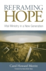 Reframing Hope : Vital Ministry in a New Generation - eBook