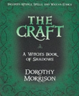 The Craft : A Witch's Book of Shadows - Book