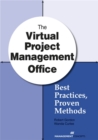 The Virtual Project Management Office : Best Practices, Proven Methods - Book