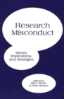 Research Misconduct : Issues, Implications, and Strategies - Book
