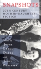 Snapshots : 20th Century Mother-Daughter Fiction - Book