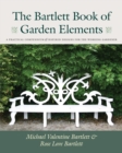 The Bartlett Book of Garden Elements - Book