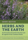 Herbs and the Earth : An Evocative Excursion into the Lore & Legend of Our Common Herbs - Book