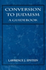 Conversion to Judaism : A Guidebook - Book