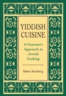 Yiddish Cuisine : A Gourmet Approach to Jewish Cooking - Book