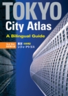 Tokyo City Atlas: A Bilingual Guide - Book