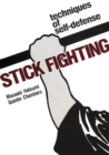 Stick Fighting: Techniques Of Self-defense - Book