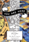 You Are Here : Personal Geographies and Other Maps Of the Imagination - Book