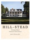 Hill Stead : The Country Place of Theodate Pope Riddle - Book