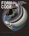 Form+Code in Design, Art, and Architecture : Introductory book for digital design and media arts - Book