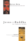 Jesus And Buddha : The Parallel Sayings - Book