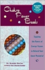Chakra Power Beads : Tapping the Power of Energy Stones to Unlock Your Inner Potential - Book