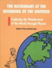 The Restaurant at the Beginning of the Universe : Exploring the Wonderment of the World Through Physics - Book