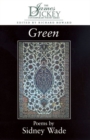 Green : Poems by Sidney Wade - Book