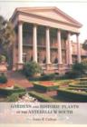Gardens and Historic Plants of the Antebellum South - Book