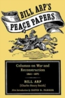 Bill Arp's Peace Papers : Columns on War and Reconstruction, 1861-1873 - Book