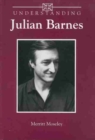Understanding Julian Barnes - Book