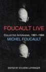 Foucault Live : Collected Interviews, 1961-1984 - Book