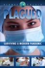 Plagued : Surviving A Modern Pandemic - Book