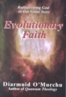 Evolutionary Faith: Rediscovering God in Our Great Story - Book