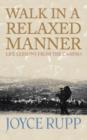 Walk in a Relaxed Manner : Life Lessons from the Camino - Book