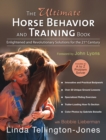 The Ultimate Horse Behavior and Training Book : Enlightened and Revolutionary Solutions for the 21st Century - eBook