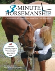 3-Minute Horsemanship : 60 Amazingly Achievable Lessons to Improve Your Horse When Time Is Short - eBook