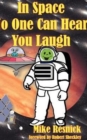 In Space No One Can Hear You Laugh - Book