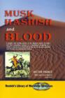 Musk Hashish and Blood - Book