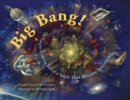 Big Bang! : The Tongue-Tickling Tale of a Speck That Became Spectacular - Book
