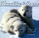 Klondike & Snow : The Denver Zoo's Remarkable Story of Raising Two Polar Bear Cubs - Book
