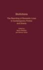 Biofictions : The Rewriting of Romantic Lives in Contemporary Fiction and Drama - Book