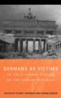 Germans as Victims in the Literary Fiction of the Berlin Republic - Book