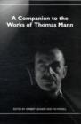 A Companion to the Works of Thomas Mann - Book