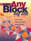 Make Any Block Any Size : Simply Draw Sensational Quilt Patterns - Book