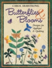 Butterflies and Blooms : Designs for Applique and Quilting - Book